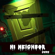 Скачать бесплатно Guide for Hi Neighbor Alpha [Максимальная] 1.0.14 - Русская версия apk на Андроид